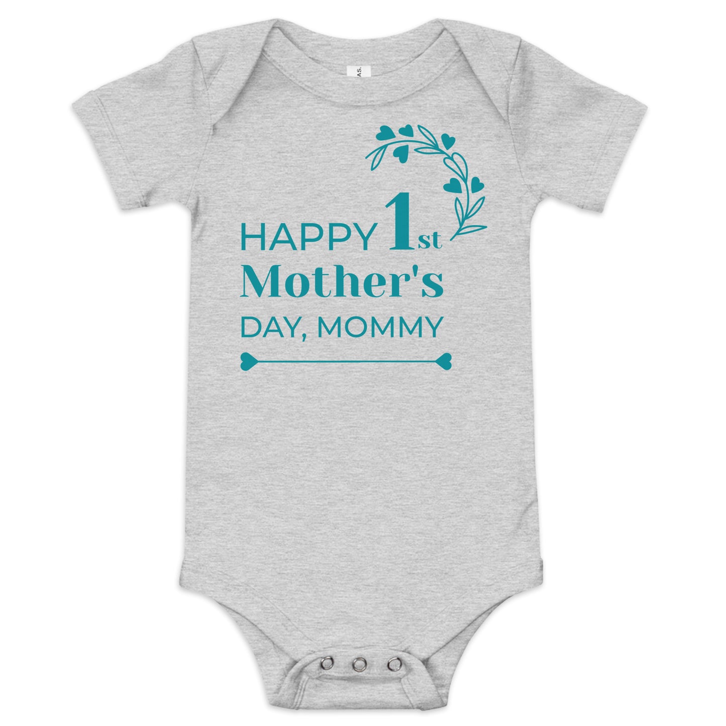 Happy 1st Mother's Day...Mommy (Unisex)