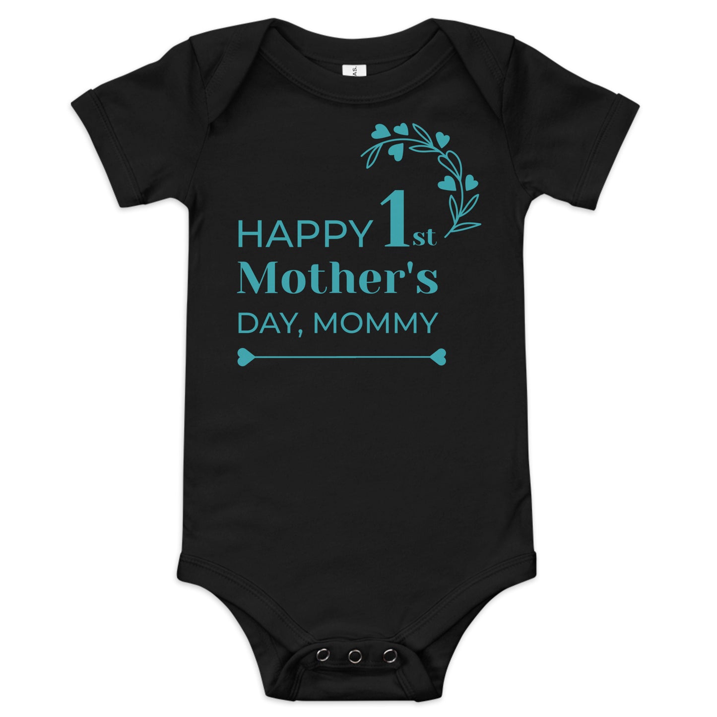 Happy 1st Mother's Day...Mommy (Unisex)