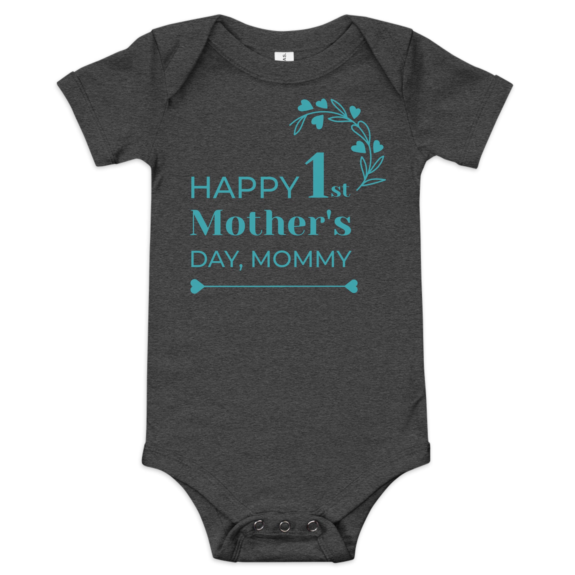 Happy 1st Mother's Day...Mommy (Unisex)